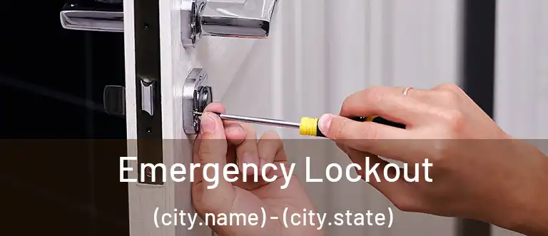 Emergency Lockout (city.name) - (city.state)